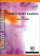 Time's Quiet Passing Concert Band sheet music cover
